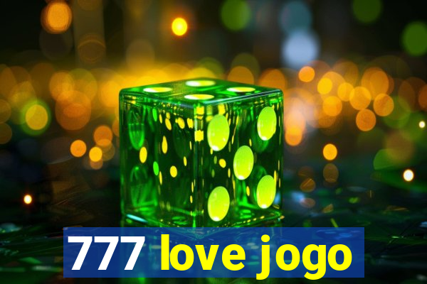 777 love jogo